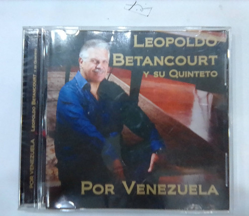 Leopoldo Betancourt. Por Venezuela. Cd Usado. Qqa.