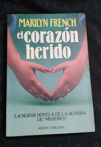 Libro Usado - El Corazón Herído - Marilyn French