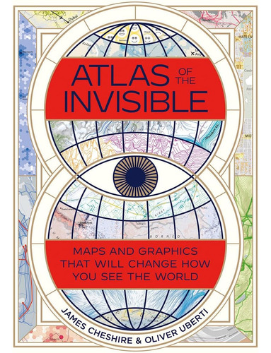 Libro: Atlas Of The Invisible: Maps And Graphics That