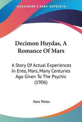 Libro Decimon Huydas, A Romance Of Mars: A Story Of Actua...