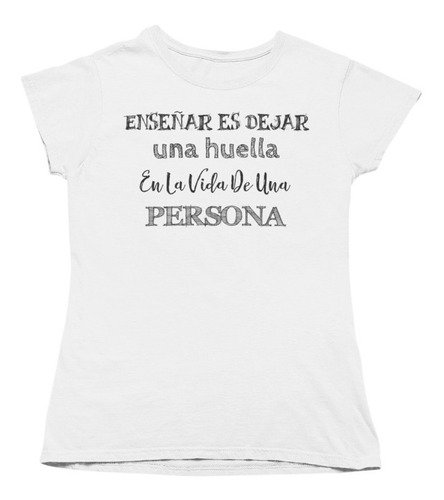 Playera Regalo Para Maestra - Enseñar Es  - Anli