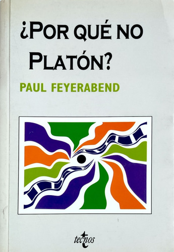 Porque No Platon     Paul K. Feyerabend