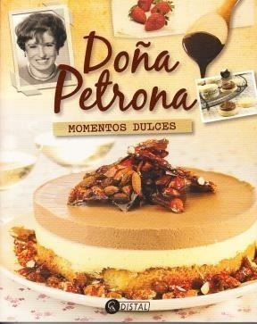 Libro - Doña Petrona Momentos Dulces