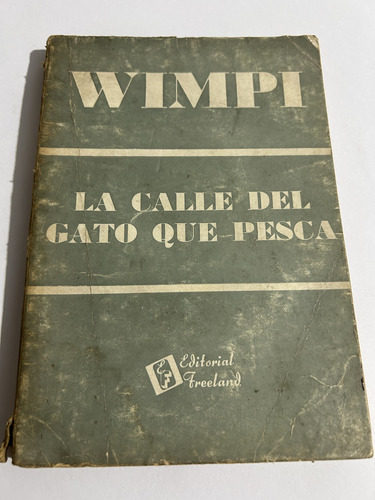 Libro La Calle Del Gato Que Pesca - 1ra Ed. - Wimpi - Oferta