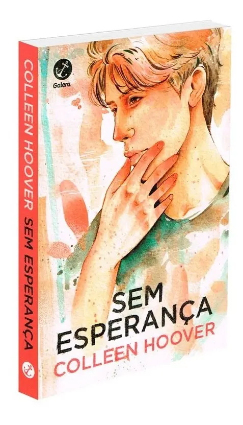 Sem esperança (vol. 2 hopeless) - Hoover, Colleen - Grupo Editorial Record - Capa Mole