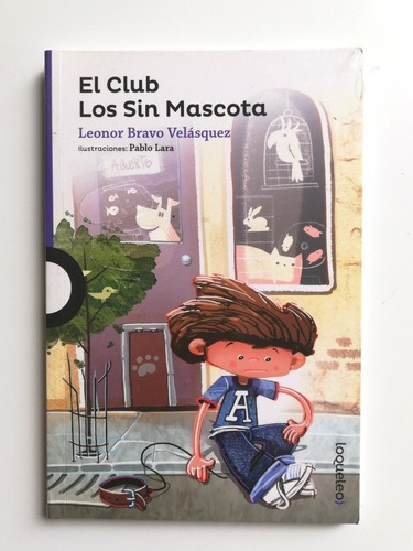 El Club Los Sin Mascota - Leonor Bravo