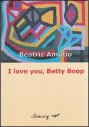 Libro I Love You Betty Boop - Amutio Beatriz (papel)