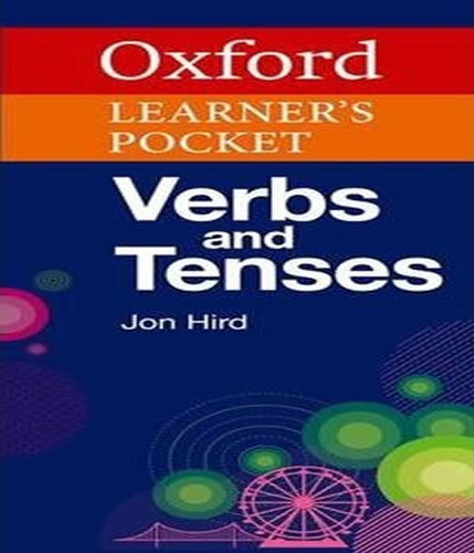 Oxford Learner´s Pocket Verbs And Tenses, De Vários Autores., Vol. S/n. Editorial Oxford, Tapa Blanda En Inglés, 9999