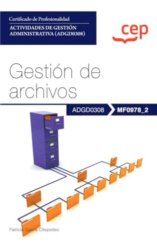 Manual Gestion De Archivos Mf0978_2 Certificados De Profesio