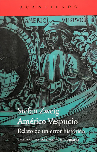 Americo Vespucio Relato De Un Error Historico - Zweig Stefan