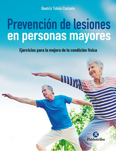 Prevención De Lesiones En Personas Mayores - Beatriz Tobon C