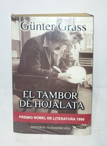 Gunter Grass - El Tambor De Hojalata 2000 Sudamericana