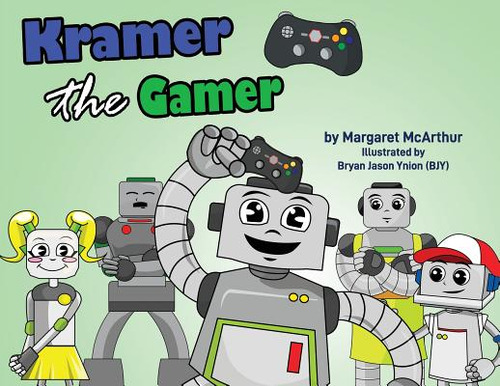 Kramer The Gamer, De Margaret, Mcarthur., Vol. 1. Editorial Lightning Source Inc, Tapa Blanda En Inglés