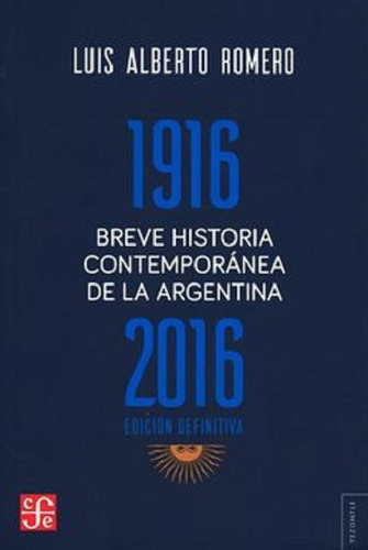 Breve Historia Contemporanea Argentina 1916-2016  -fce