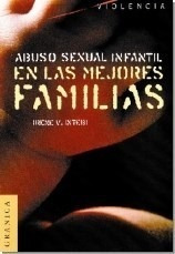 Abuso Sexual Infantil En Las Mejores Familias - Intebi I (l