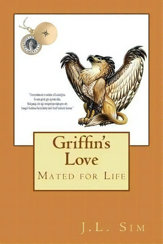 Griffin's Love : Mated For Life, De J L Sim. Editorial Createspace Independent Publishing Platform, Tapa Blanda En Inglés