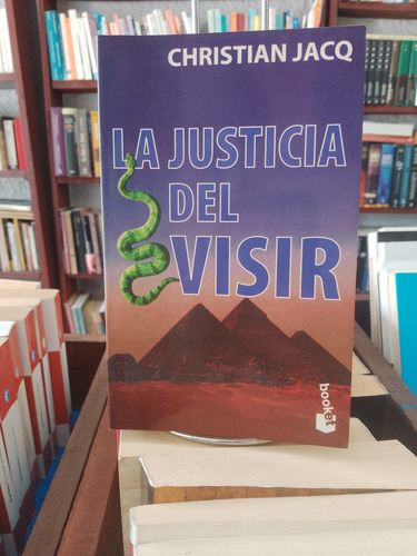 El Juez De Ejipto 3. La Justicia Del Visir. Christian Jacq (Usado)