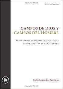 Campos De Dios Y Campos Del Hombre Actividades Economicas Y 