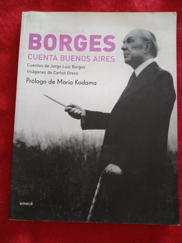 Borges Cuenta Buenos Aires/ C/ Imágenes De Carlos Greco