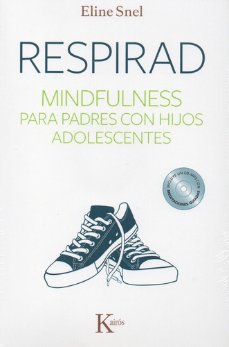 Respirad - Mindfulness Para Padres Con Hijos Adolescentes -