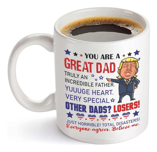 Minhquan Store Taza Trump Dad You Are A Great Dad Birthday F