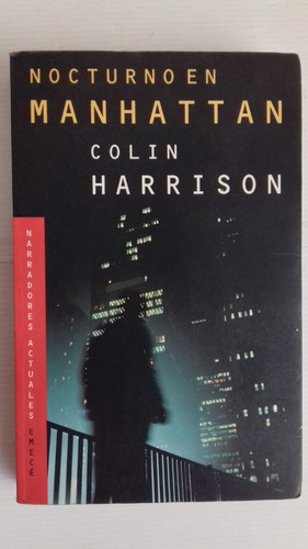 Nocturno En Manhattan Colin Harrison Impecable Unico Dueño