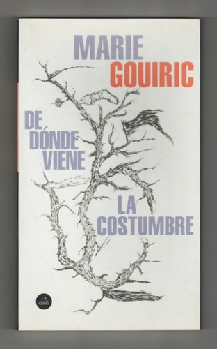 Marie Gouiric - De Dónde Viene La Costumbre