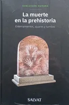 Comprar Libro Evolución Humana N 40. La Muerte En La Prehistoria.