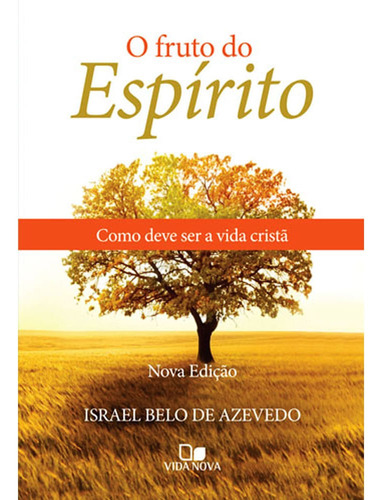 Livro O Fruto Do Espírito Israel Belo De Azevedo .biblos