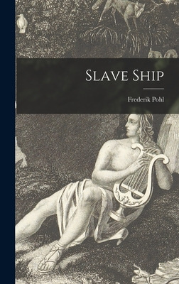 Libro Slave Ship - Pohl, Frederik
