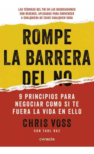 Rompe La Barrera Del No  Chris Voss   Conecta 