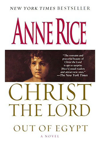 Christ The Lord, Out Of Egypt, De Rice, Anne. Editorial Imp. Penguin Group (usa)   Fawcett, Tapa Blanda En Inglés
