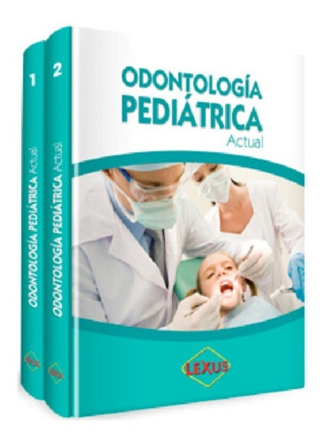 Libro Odontologia Pediatrica Actual