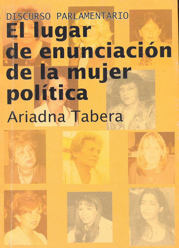 Discurso Parlamentario : El Lugar De Enunciación