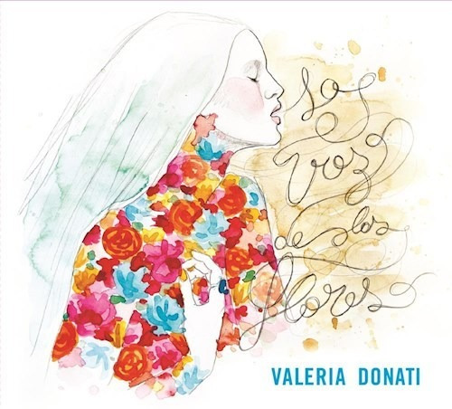 La Voz De Las Flores - Donati Valeria (cd)
