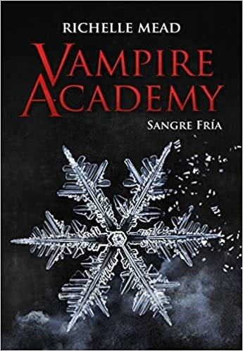 Vampire Academy Sangre Fria - Mead Richelle (libro) - Nuevo