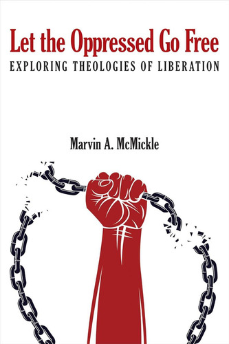 Libro: Dejemos Que Los Oprimidos Salgan Libres: Explorando L