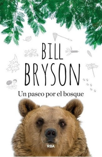 Un Paseo Por El Bosque - Bill Bryson, De Bill Bryson. Editorial Rba En Español