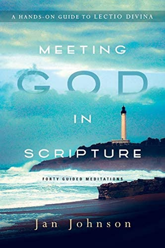 Meeting God In Scripture: A Hands-on Guide To Lectio Divina, De Johnson, Jan. Editorial Ivp Books, Tapa Blanda En Inglés