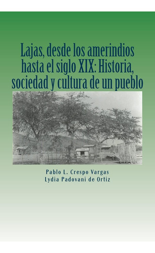 Libro Lajas, Desde Amerindios Hasta El Siglo Xix En Español