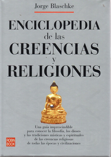 Enciclopedias De Las Creencias Y Religiones - Blaschke - Ro