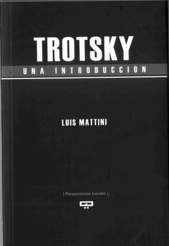 Trotsky Una Introduccion - Mattini Luis