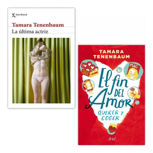 El Fin Del Amor + La Última Actriz Tamara Tenenbaum