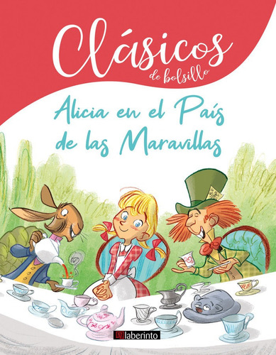 Alicia En El País De Las Maravillas, De Carroll, Lewis. Editorial Ediciones Del Laberinto S. L, Tapa Blanda En Español