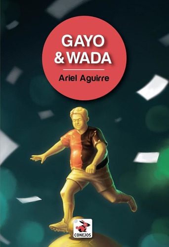 Gayo Y Wada, De Ariel Aguirre. En Español