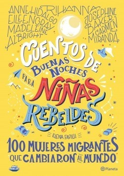 Cuentos De Buenas Noches Para Niñas Rebeldes 100 Mujeres Mi