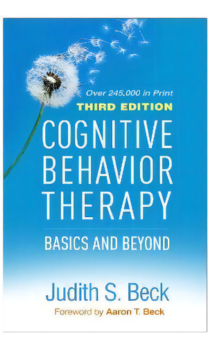 Cognitive Behavior Therapy : Basics And Beyond, De Judith S. Beck. Editorial Guilford Publications, Tapa Dura En Inglés