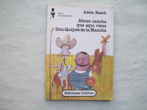 Adela Basch Abran Cancha Que Aqui Viene Don Quijote