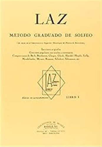 Laz - Libro I: Método Graduado De Solfeo / Juan B. Lambert