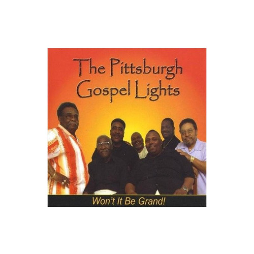 Pittsburgh Gospel Lights Won't It Be Grand Usa Import Cd